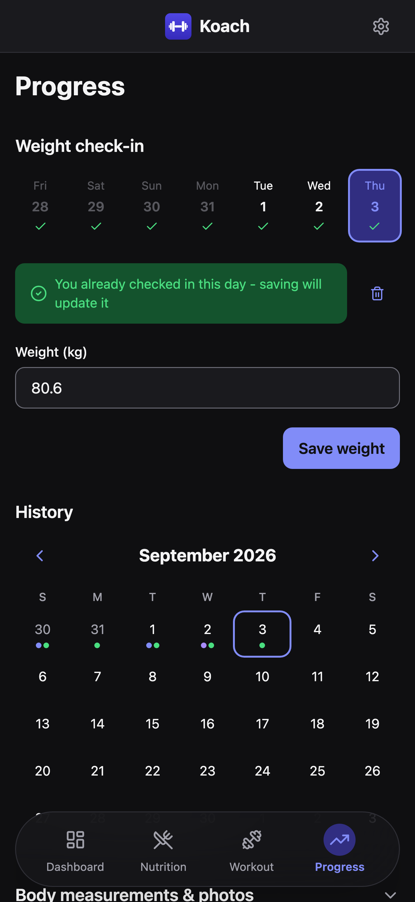 The top of the Progress tab: a 7-day weight check-in strip with checkmarks on completed days, a banner noting the day is already checked in, a Weight (kg) field, a Save weight button, then the History month calendar beginning below it.